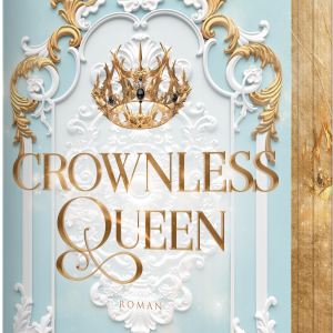 Buchcover mit Farbschnitt von Crownless Queen von Sarah Kosecki: Weißer Stuck auf blauem Hintergrund, goldener Titel und goldene Krone, dramatische Fantasy-Stimmung.