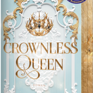 Crownless Queen Romantasy Buch